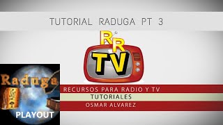 TUTORIAL RADUGA 3 PROGRAMACION