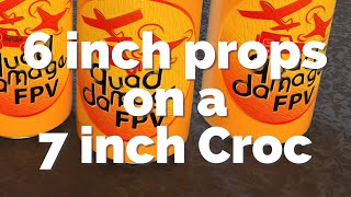 6 Inch Props on the 7 Inch Croc - vibes gone?