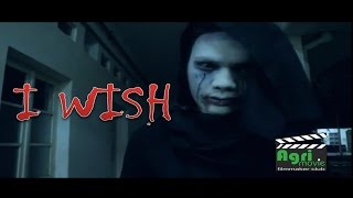 "I WISH" FILM PENDEK HOROR AGRIMOVIE