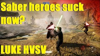 Star Wars Battlefront 2 - Saber heroes suck now? | Total Luke Skwalker Ownage POST PATCH!