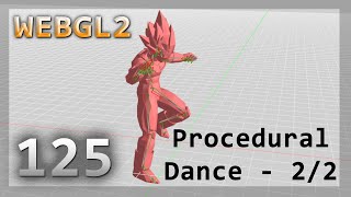WebGL2 : 125 : Procedural IK Dance P2