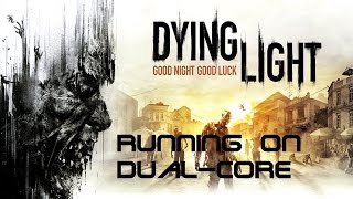 play all latest games {watch dogs,fifa 15,dying light}in dual core smoothly without lagging