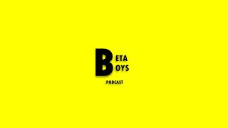 The best way to pee your pants - BETA BOYS Podcast #3