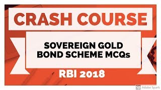 CRASH COURSE | SOVEREIGN GOLD BOND SCHEME For RBI 2018 | MCQs