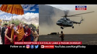 RECEPTION || DALAI LAMA || PADUM || HELIPAD
