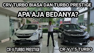 CR-V 1.5 TURBO DAN 1.5 TURBO PRESTIGE BEDANYA APA AJA? PROMO HONDA KALIMALANG JAKARTA 081219917661