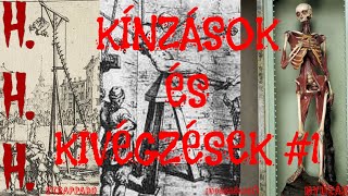 Kínzások és kivégzések #1