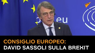 Consiglio europeo: David Sassoli sulla Brexit