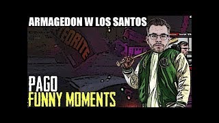 PAGO[ARMAGEDON W LOS SANTOS/ZDERZENIE Z TIR'EM/PROFESJONALNE KLAPKI/DZIWNA POSTAĆ] [FM]
