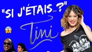 "SI J'ETAIS ...." w/ TINI ! (TRADUCTION FR)