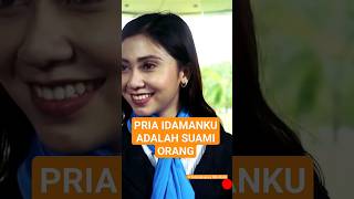 PRIA IDAMANKU ADALAH SUAMI ORANG | #kisahnyata