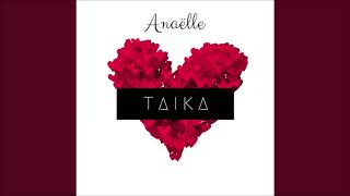 ANAELLE - taika _ remix selekta seconde 2019