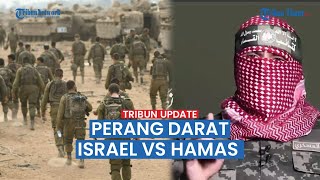 Perang Darat Dimulai, Hamas Siap Ladeni dengan Kekuatan Penuh | Jet Tempur IDF Menyerbu Duluan