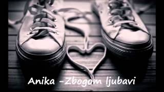 Anika -"Zbogom ljubavi"