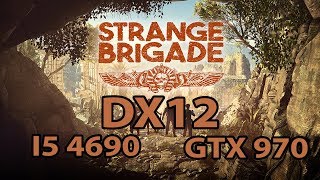 Strange Brigade | i5 4690 | GTX 970 (ULTRA SETTINGS) DX12