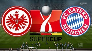 EINTRACHT FRANKFURT vs. FC BAYERN MÜNCHEN | DFL SUPERCUP 2018