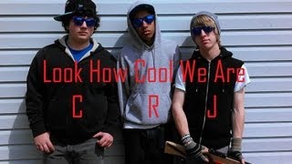 Look How Cool We Are (Official Music Video)