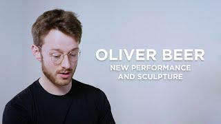 Oliver Beer New Performances & Sculptures | Galerie Thaddaeus Ropac | London | 2017