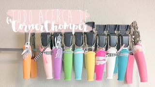 todo sobre la CORNER CHOMPER. TUTORIAL SCRAPBOOKING.