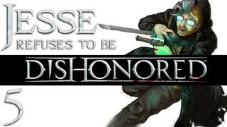 Dishonored [Part 5]: Discretely about town