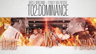 iBattle Worldwide Presents: Derico Vs P-Stacks