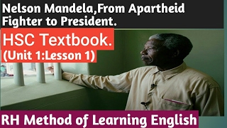 HSC English 1st Paper. Nelson Mandela,from Apartheid Fighter to President.English Ist Paper(HSC