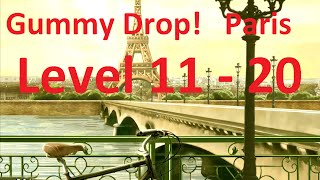 Gummy Drop! Конфетки! - Paris Level 11 - 20 Walkthrough прохождение