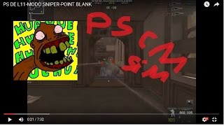 PS DE L11-MODO SNIPER-POINT BLANK