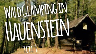 Wald Glamping auf dem Trekkingplatz Hauenstein | Trekking Pfalz | Teil 1