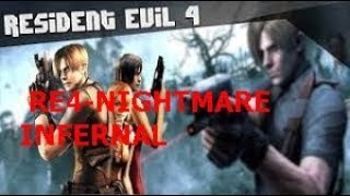 RE4-NIGHTMARE INFERNAL MODO 3