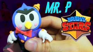 МИСТЕР ПИ ИЗ ПЛАСТИЛИНА | BRAWL STARS ИЗ ПЛАСТИЛИНА | MR P | ЛЕПКА ШОУ