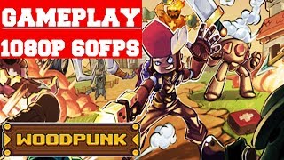 Woodpunk Gameplay (PC)