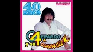 Gerardo y su 4 Dimension - La Ultima Cancion.