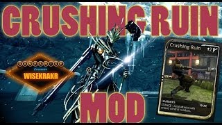 CRUSHING RUIN MOD [HAMMERS] Melee 2.0 - Warframe Mods