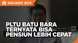 Ahli Sebut Ini Kriteria PLTU Yang Bisa Pensiun Dini Cepat!