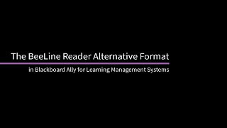 The BeeLine Reader Alternative Format in Ally for Learning Management Systems