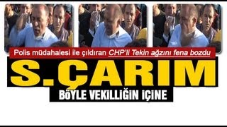 CHP''li Gürsel Tekin'den Polise Tepki