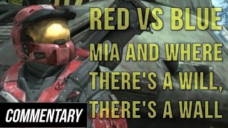 [Blind Commentary] Red vs. Blue: MIA & Where There's a Will, There's a Wall