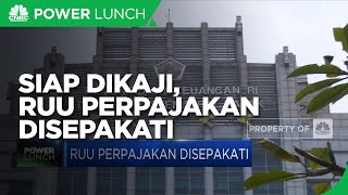Siap Dikaji, RUU Perpajakan Disepakati