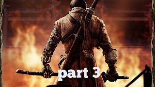 Sekiro shadows die twice walkthrough part 3
