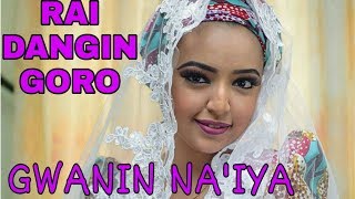Rai dangin goro || gwanin na iya episode 43 || by ahmad isa koko hausa novels littafin soyayya