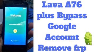 Lava A76 plus Bypass Google Account Remove