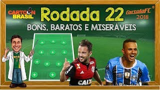 DICAS #RODADA 22 - CARTOLA FC 2018 - Bons, Baratos e Time de C$60!