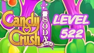 Candy Crush Soda Saga Level 522 - ★★