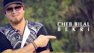 Cheb Bilal - Bekri