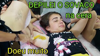 DEPILEI O SOVACO COM CERA QUENTE - DEPILATION IN WAX