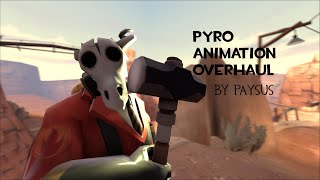 Pyro Animations Overhaul Showcase | Post-Jungle Inferno (READ DESCRIPTION)