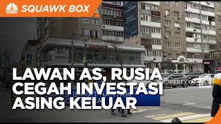 Cegah Investasi Asing Keluar, Rusia Siapkan Dekrit Presiden