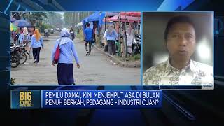 Pemilu Damai, Kini Menjemput Asa Di Bulan Penuh Berkah, Pedagang - Industri Cuan?