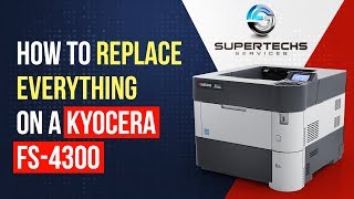 #Kyocera Kyocera Fs-4200/4300 all in one repair guide.